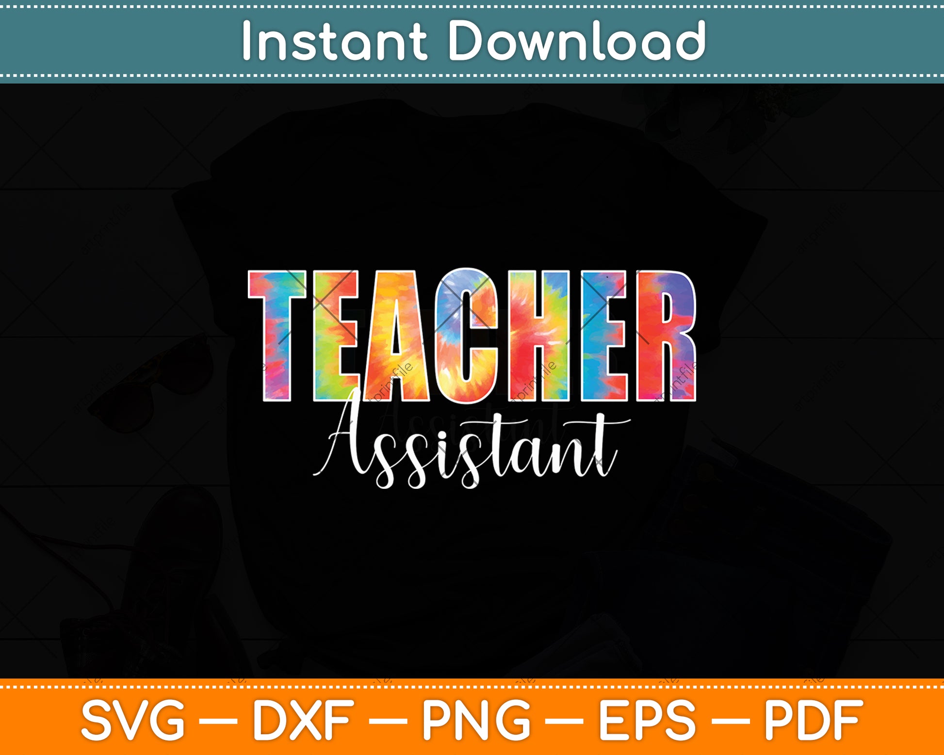 Teacher Assistant Tie Dye Back To School Svg Digital Cutting File