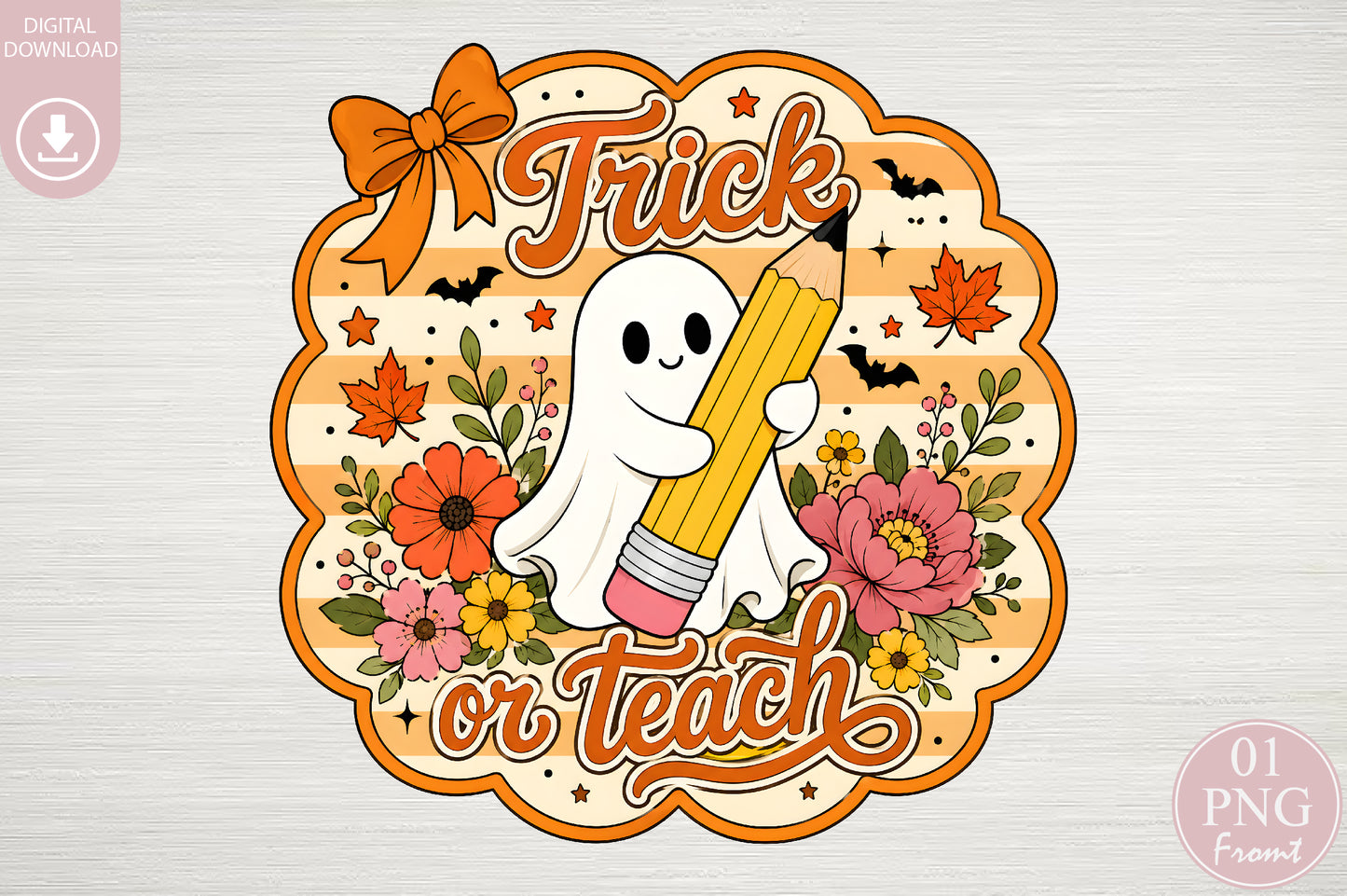 Trick or Teach PNG Cute Ghost Teacher Halloween Sublimation Design