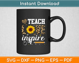 Teach Love Inspire Teacher Sunflower Svg Digital Cutting File