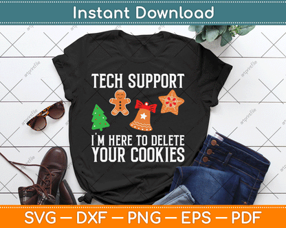 Tech Support I'm Here To Delete Your Cookies SVG Digital Cutting File