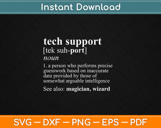 Tech Support Definition Funny Father's Day Svg Digital Cutting File