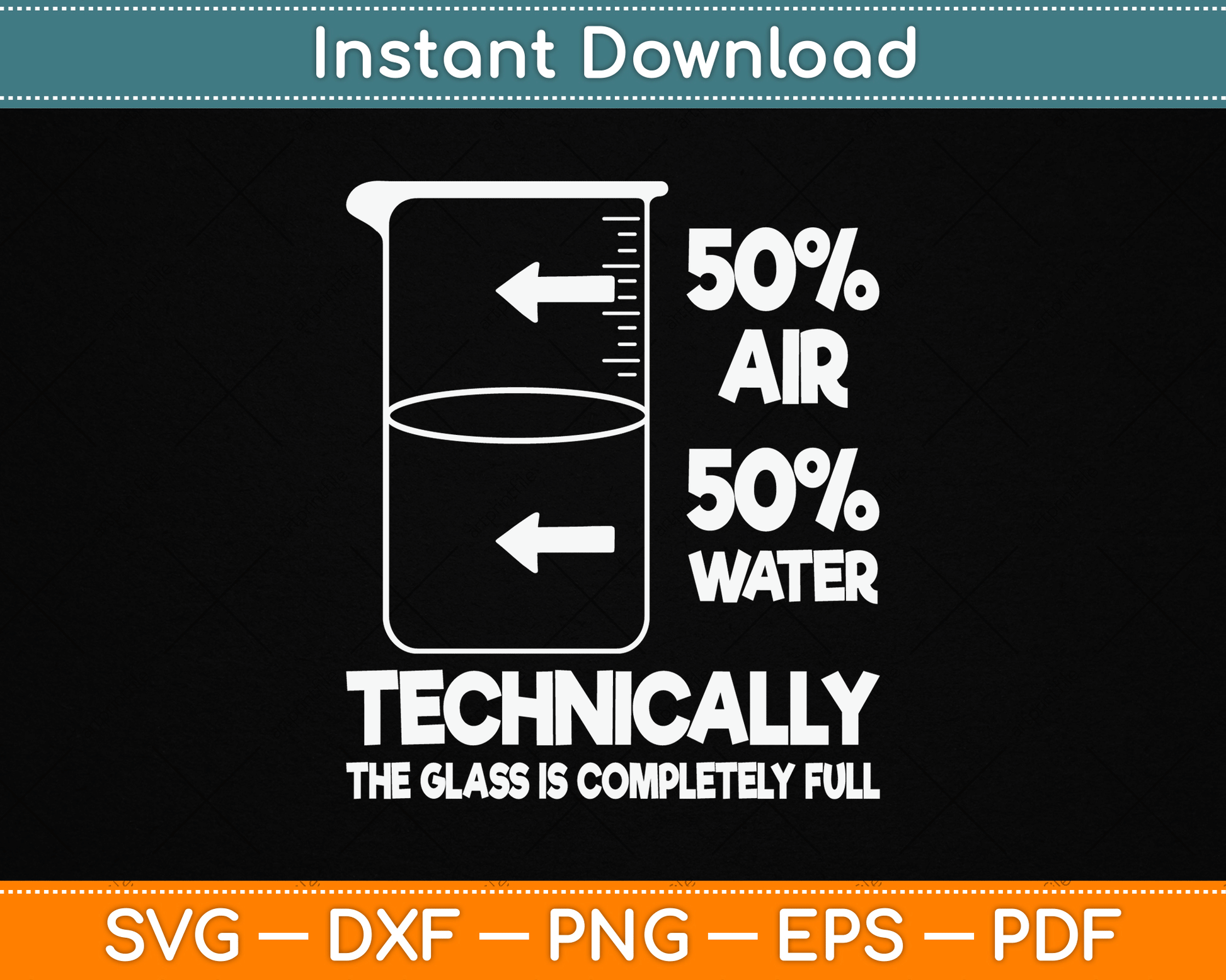 Technically The Glass Is Full Chemistry Humor Science Teacher SVG Digital Cutting File