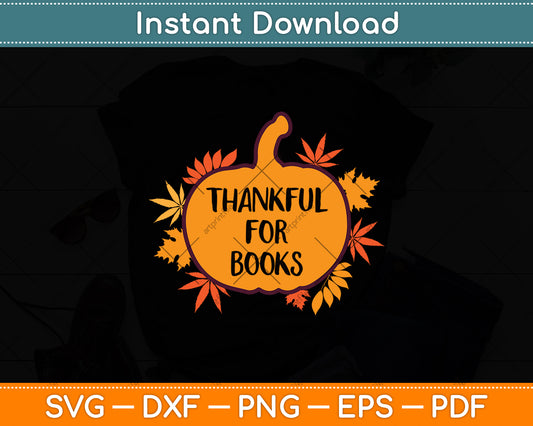 Thankful For Books Librarian Svg Digital Cutting File