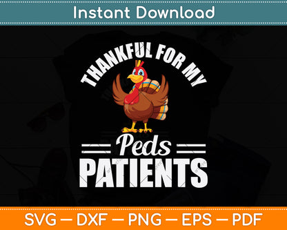 Thankful For My Peds Patients Svg Png Dxf Digital Cutting File