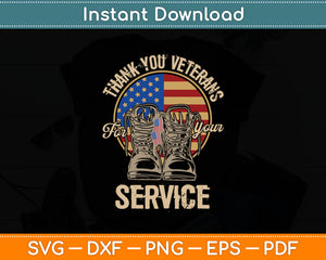 Thank You Veterans For Your Service Veterans Day Svg Digital Cutting File