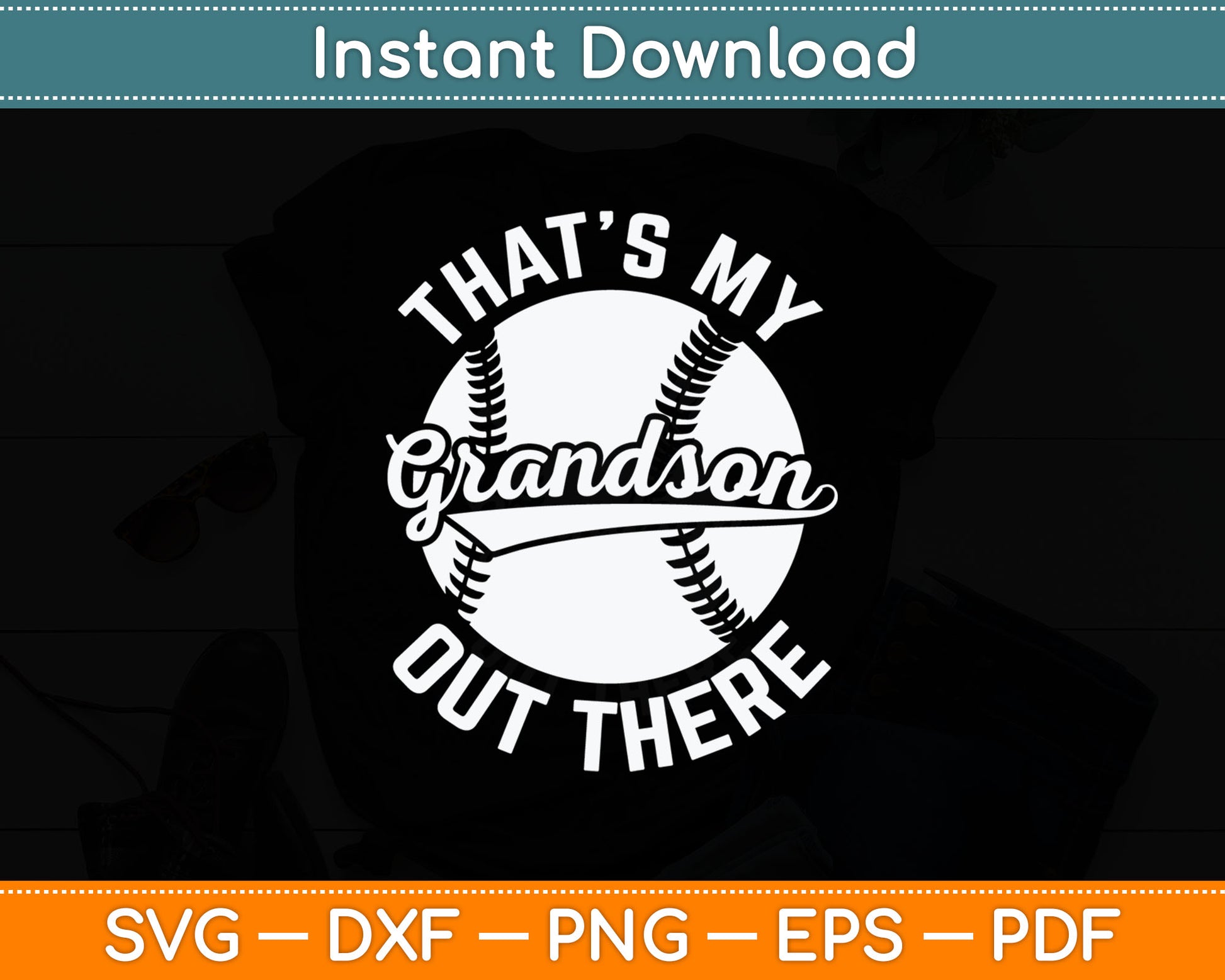 That’s My Grandson Out There Baseball Svg Digital Cutting File