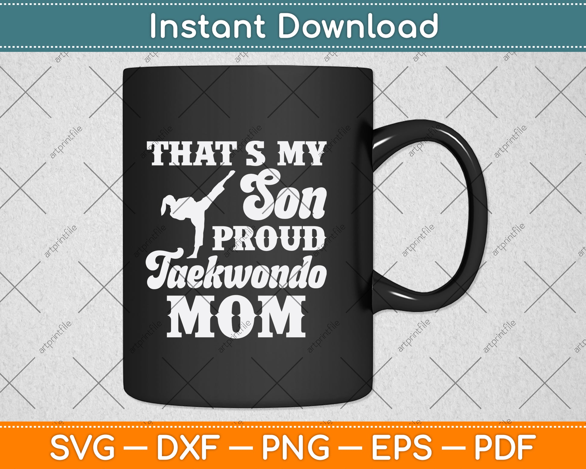 That's My Son Proud Taekwondo Mom Svg Png Dxf Digital Cutting File