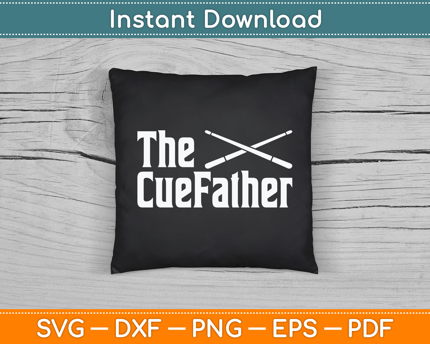 The Cue Father Funny Pool Billiards Player SVG Digital Cutting File