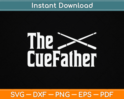 The Cue Father Funny Pool Billiards Player SVG Digital Cutting File