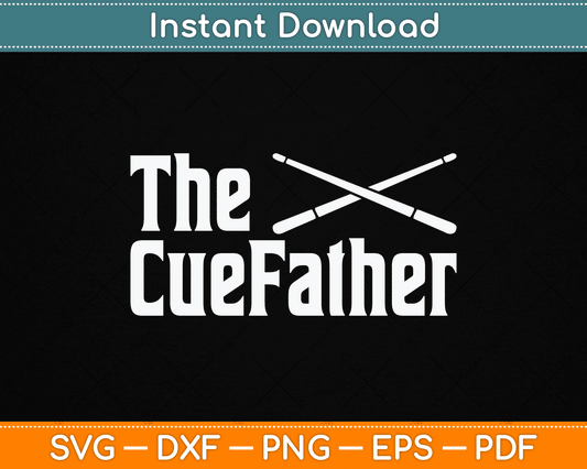 The Cue Father Funny Pool Billiards Player SVG Digital Cutting File