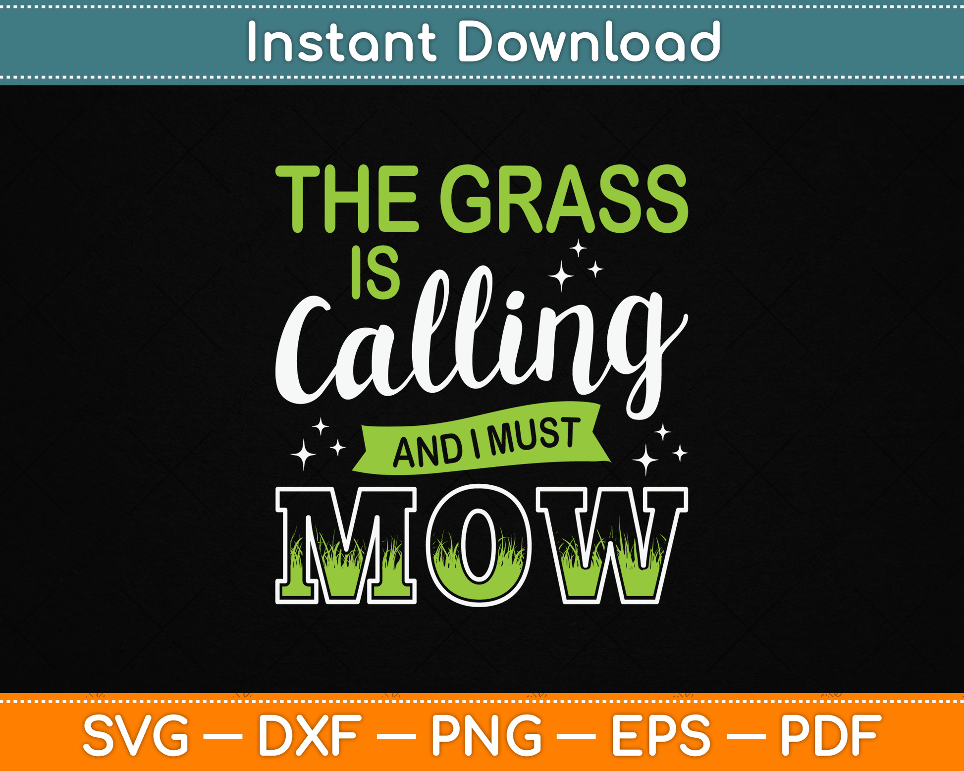 The Grass Is Calling And I Must Mow SVG Digital Cutting File