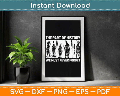 The Part Of History We Must Never Forget Indigenous Children SVG Digital Cutting File