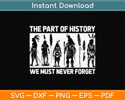 The Part Of History We Must Never Forget Indigenous Children SVG Digital Cutting File