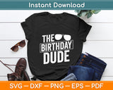 The Birthday Dude - Cool Vintage Style Celebration Svg Digital Cutting File