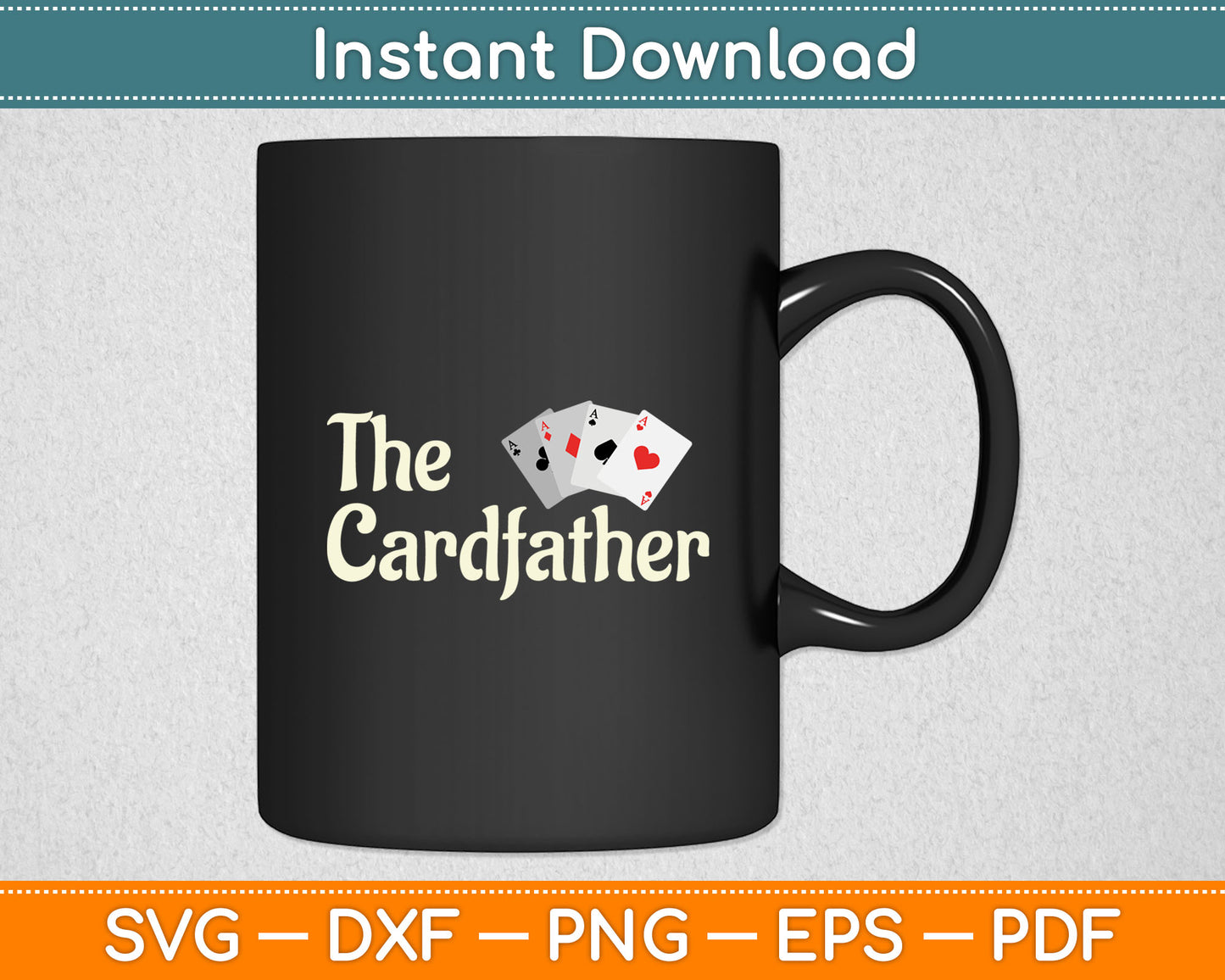 The Card Father Poker Game Cards Playing Dad Father's Dad Svg Digital Cutting File