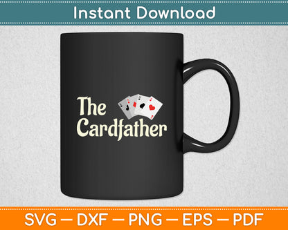 The Card Father Poker Game Cards Playing Dad Father's Dad Svg Digital Cutting File