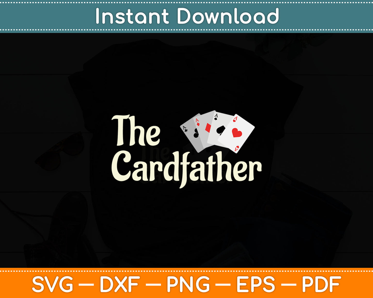 The Card Father Poker Game Cards Playing Dad Father's Dad Svg Digital Cutting File