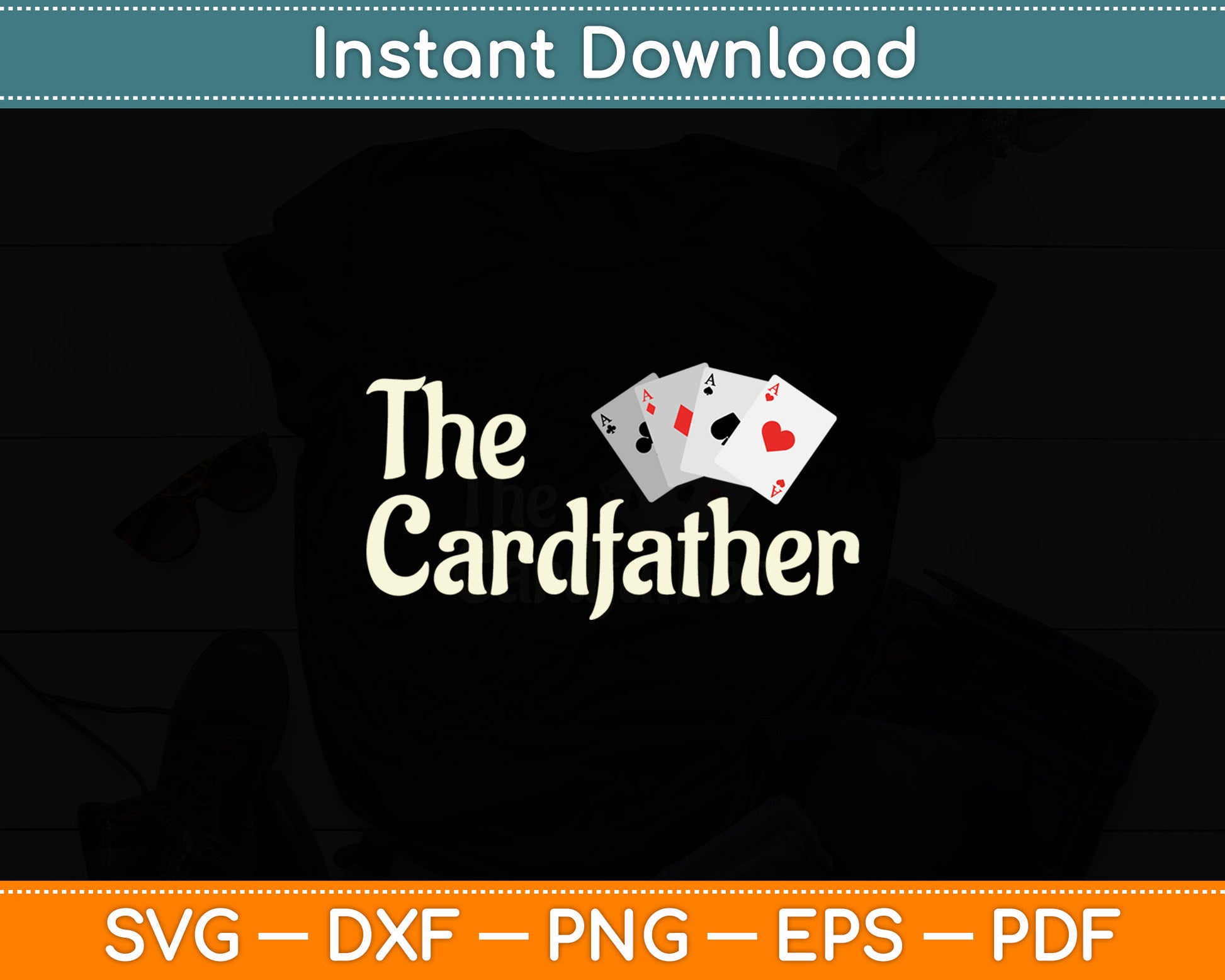 The Card Father Poker Game Cards Playing Dad Father's Dad Svg Digital Cutting File