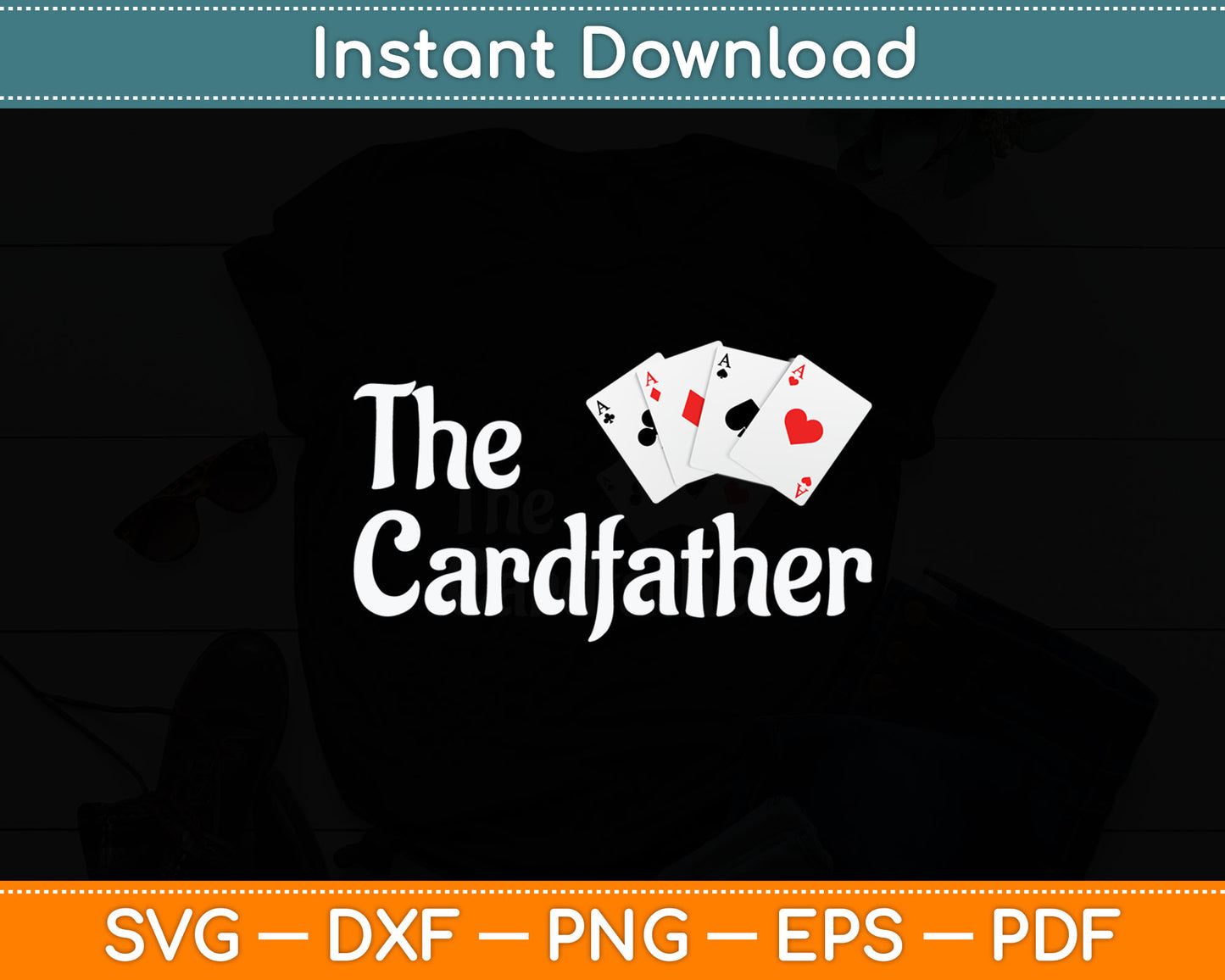 The Card Father Poker Game Cards Playing Dad Father's Dad Svg Digital Cutting File