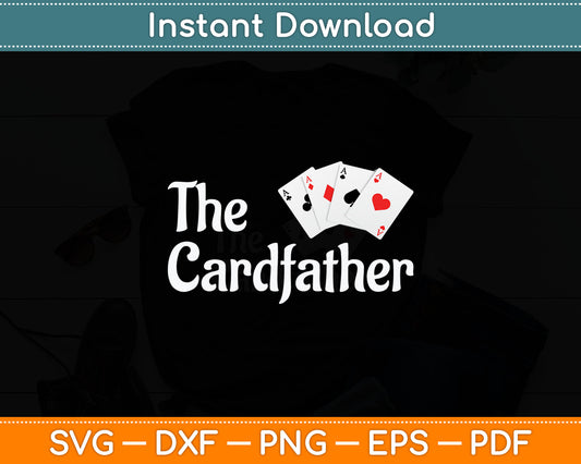 The Card Father Poker Game Cards Playing Dad Father's Dad Svg Digital Cutting File