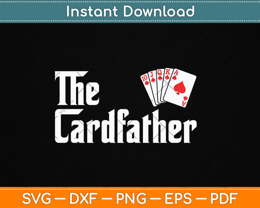 The Card Father Poker Game Cards Playing Dad Father's Dad Svg Digital Cutting File