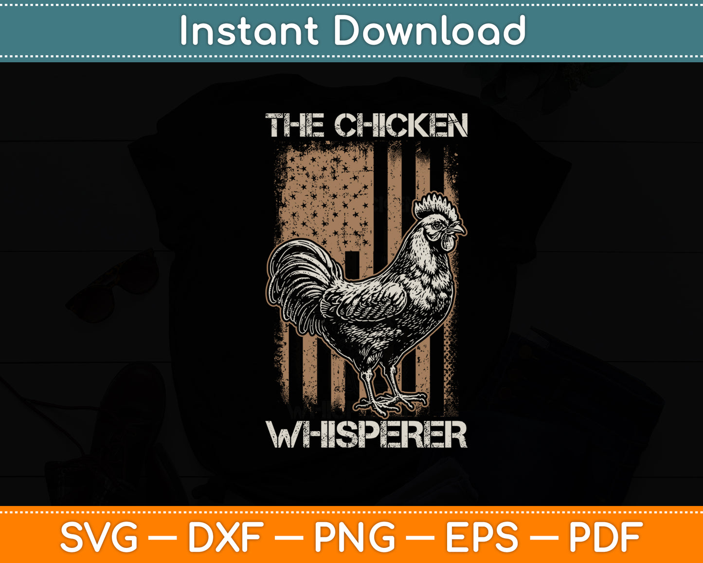 The Chicken Whisperer American Flag Farming Lover Svg Digital Cutting File
