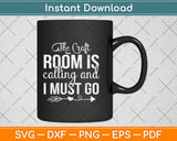 The Craft Room Is Calling & I Must Go Cross Stitch Svg Png Dxf Digital Cutting File