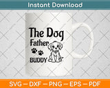 The Dogfather Buddy Dog Svg Digital Cutting File