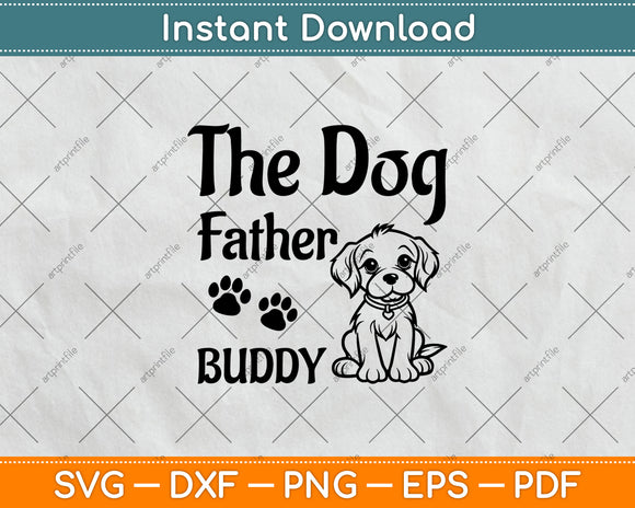 The Dogfather Buddy Dog Svg Digital Cutting File