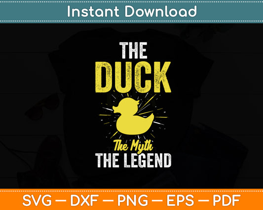 The Duck The Myth The Legend Yellow Rubber Duck Svg Png Dxf Digital Cutting File