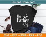 The Father - New Daddy Expecting Baby Fathers Day Svg Digital Cutting File