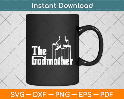 The Godmother Movie Distress Mothers Day Svg Digital Cutting File