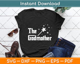 The Godmother of New Baby Funny Svg Digital Cutting File