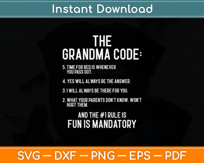 The Grandma Code And The #1 Rule Is Fun Is Mandatory Svg Digital Cutting File