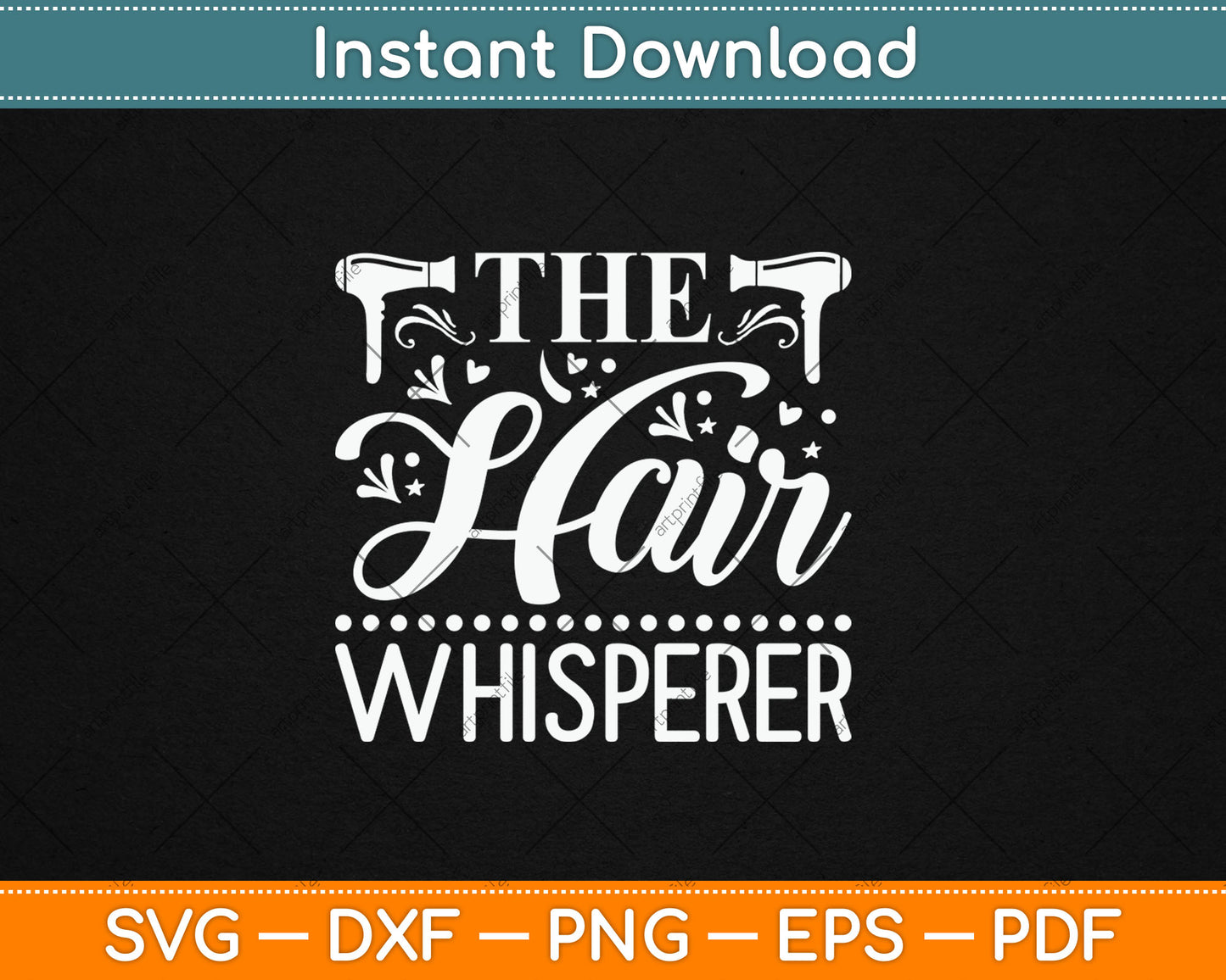 The Hair Whisperer Svg Digital Cutting File