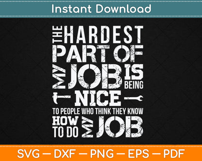 The Hardest Part Of My Job Employed Mechanic Repairman Svg Digital Cutting File