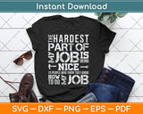 The Hardest Part Of My Job Employed Mechanic Repairman Svg Digital Cutting File