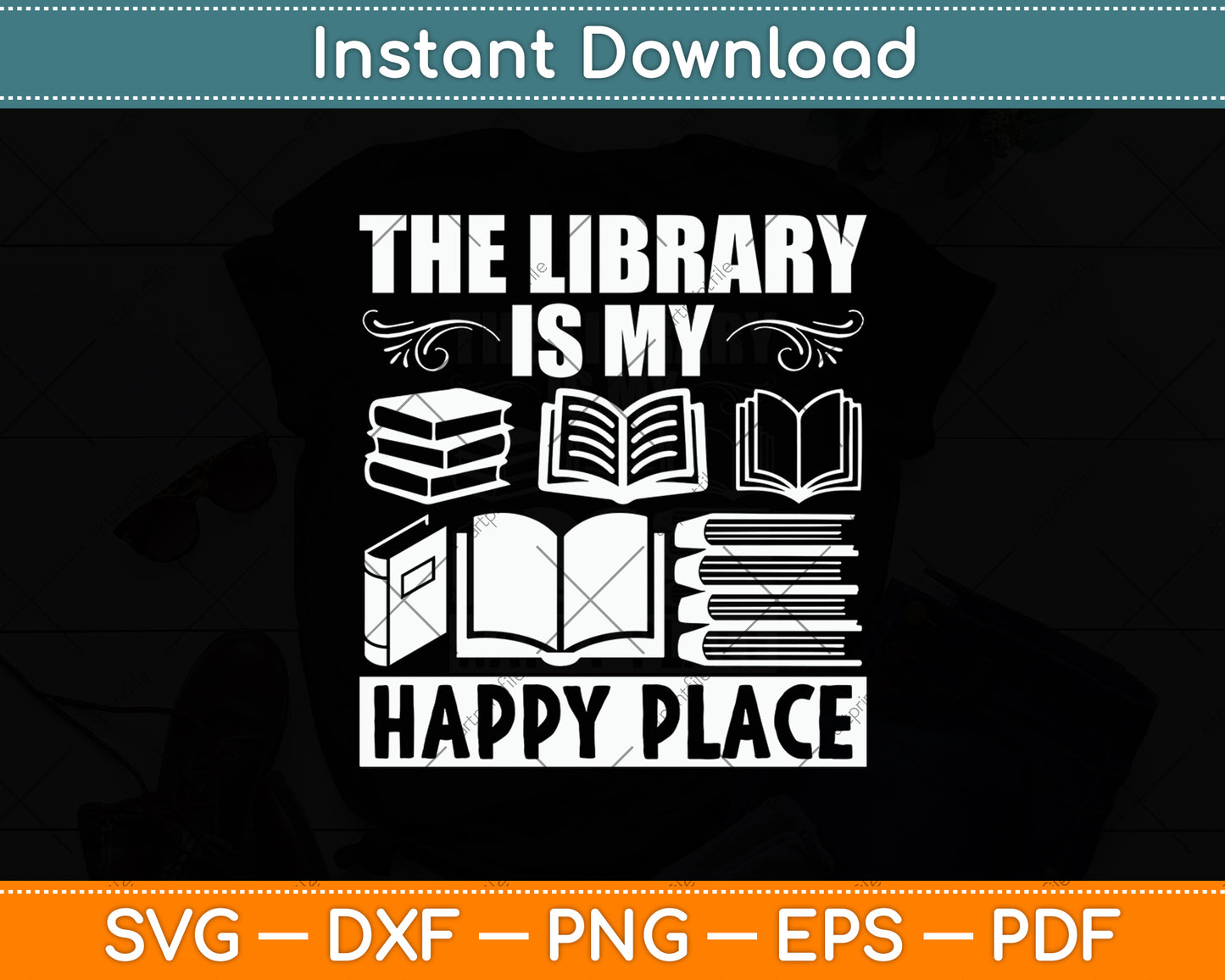 The Library Is My Happy Place Book Lover Librarian Svg Digital Cutting File