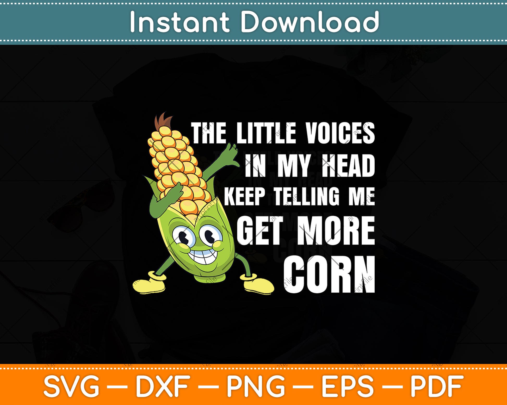 The Little Voices In My Head Keep Telling Me Get More Corn Svg Digital Cutting File