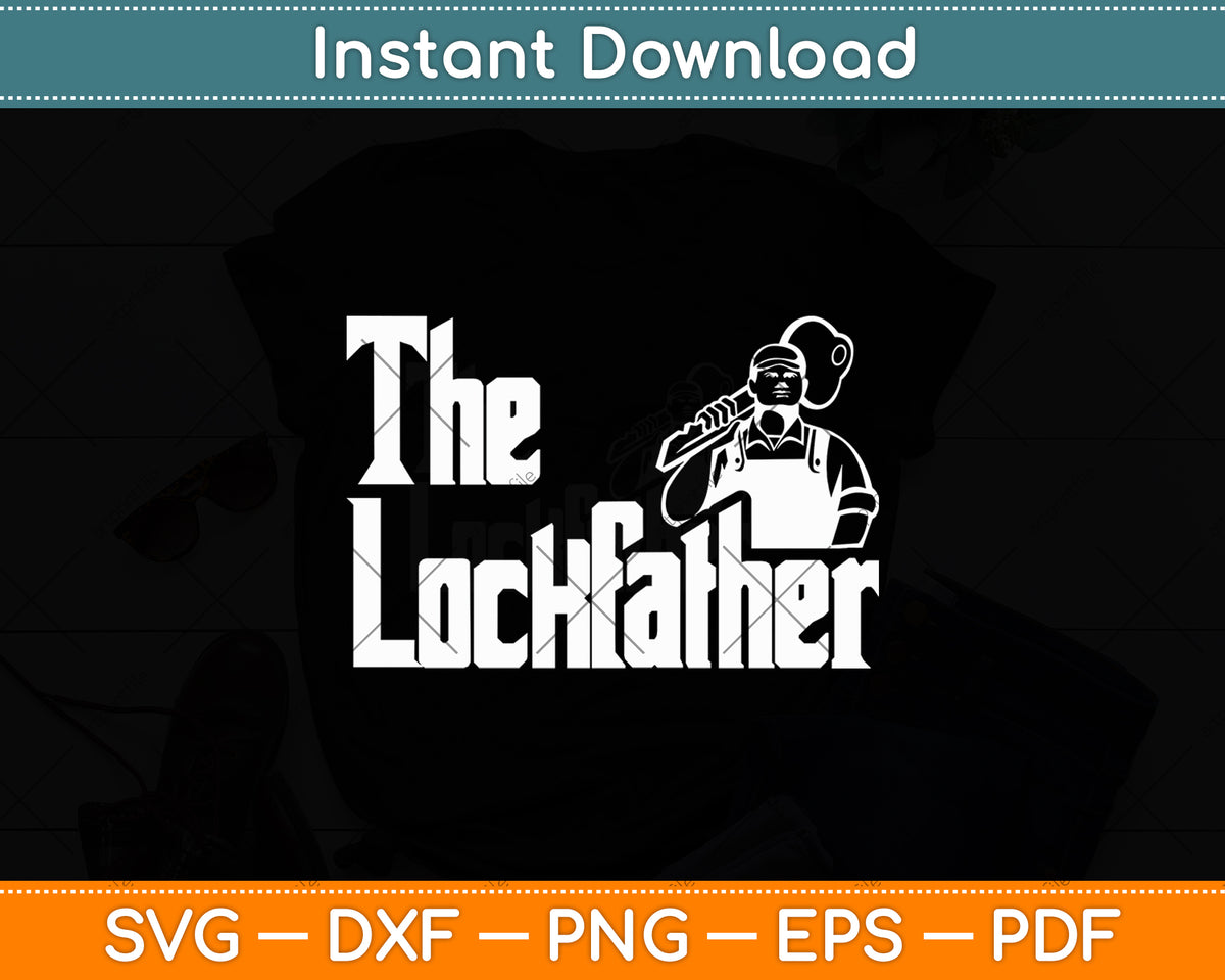 The Lockfather Professional Locksmith Svg Digital Cutting File
