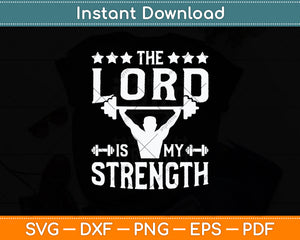 Jesus Workout The Lord is my Strength Christian Gym Svg Digital Cutting File