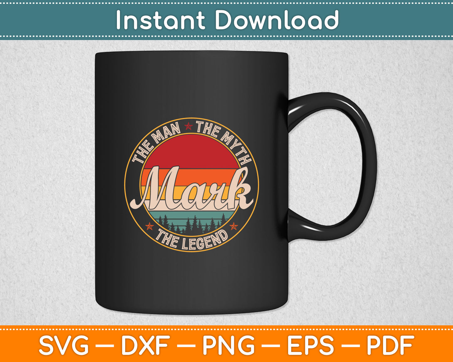 The Man The Myth The Legend Vintage Retro Svg Digital Cutting File