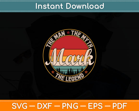 The Man The Myth The Legend Vintage Retro Svg Digital Cutting File