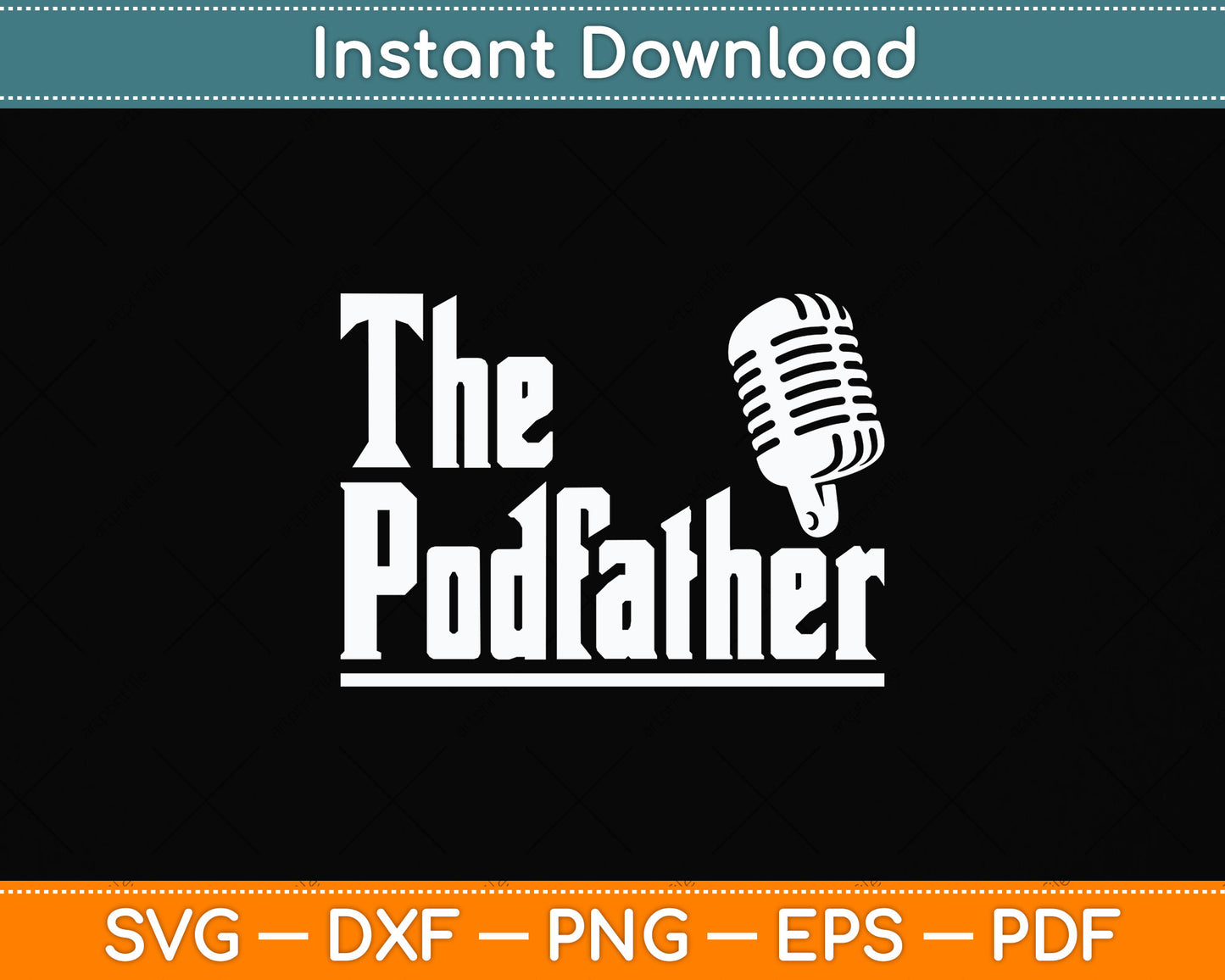 The Podfather Podcast Svg Png Dxf Digital Cutting File