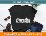 The Sermonator Funny Pastor Svg Digital Cutting File