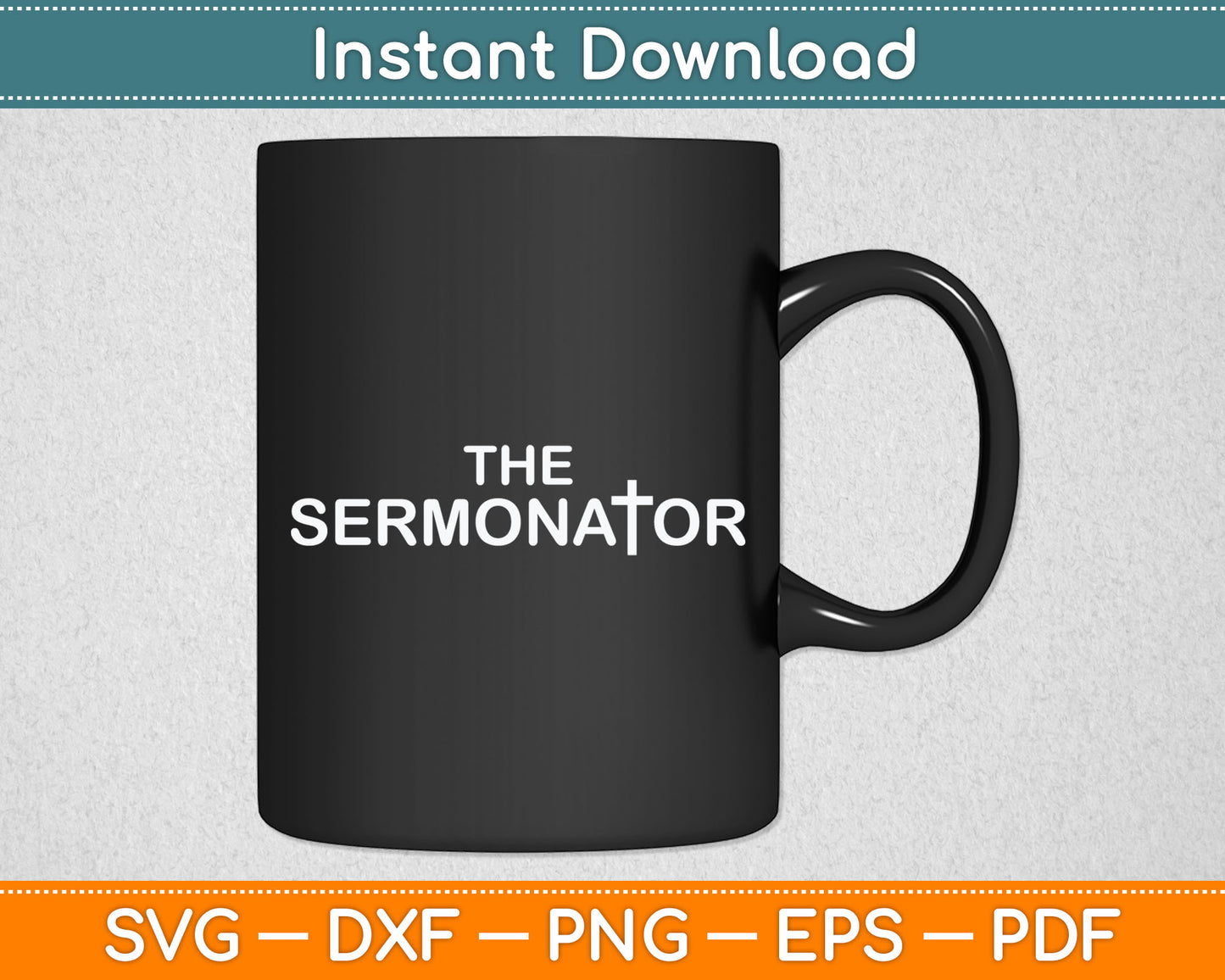The Sermonator Pastor Appreciation Christian Svg Digital Cutting File