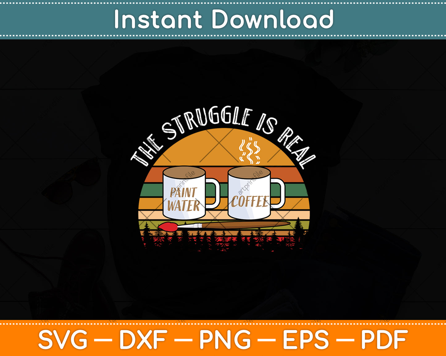 The Struggle Is Real Artist Paint Svg Digital Cricut Cutting File