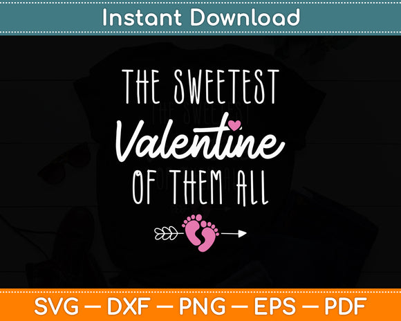 The Sweetest Valentine Pregnancy Announcement Svg Digital Cutting File