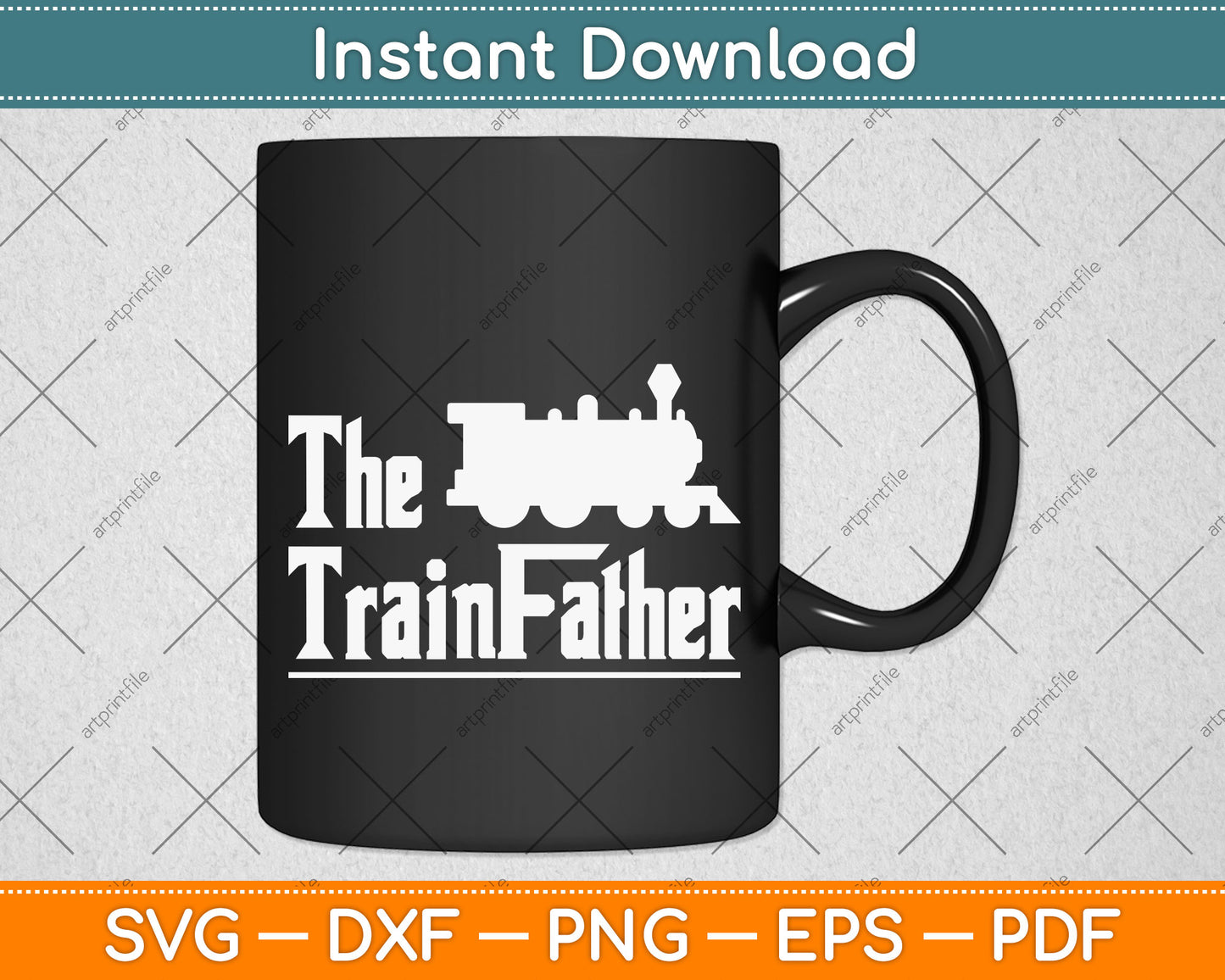 The Trainfather Railroad Svg Png Dxf Digital Cutting File