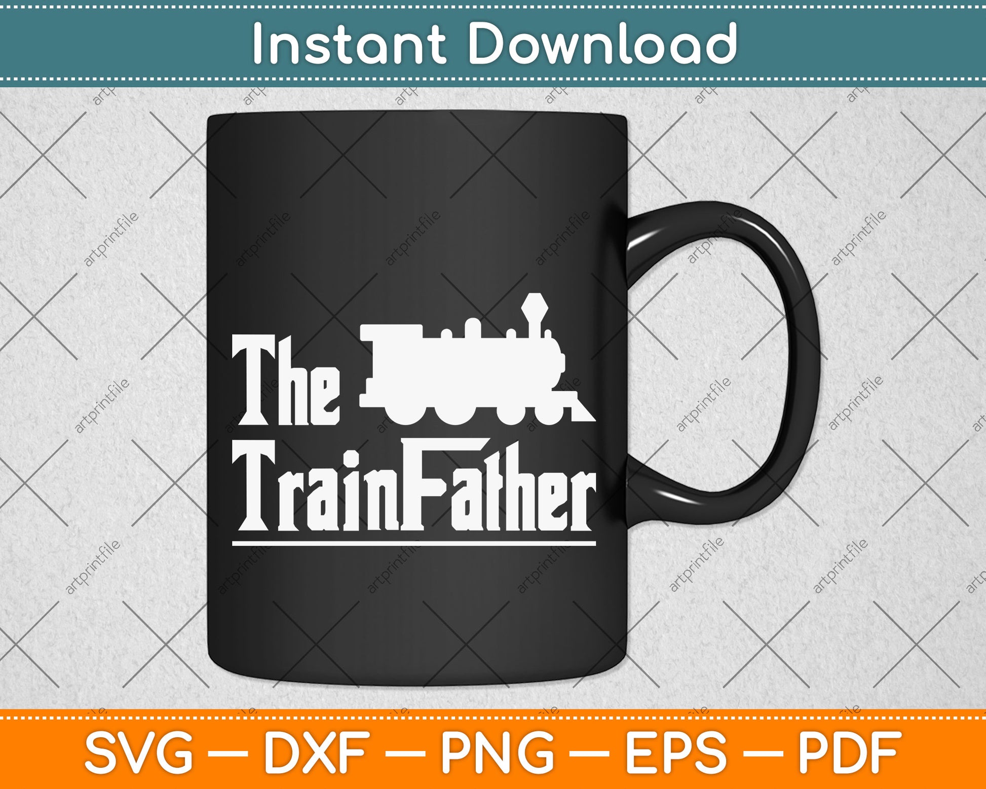 The Trainfather Railroad Svg Png Dxf Digital Cutting File